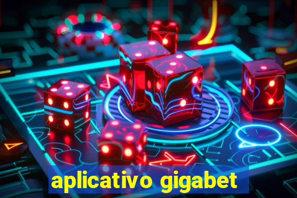 aplicativo gigabet