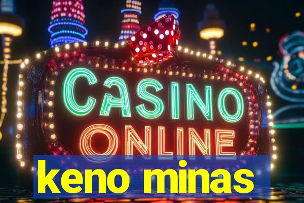 keno minas