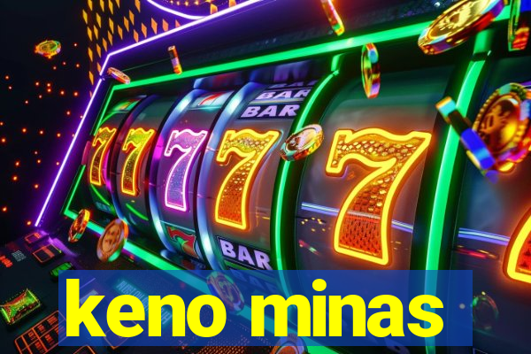 keno minas