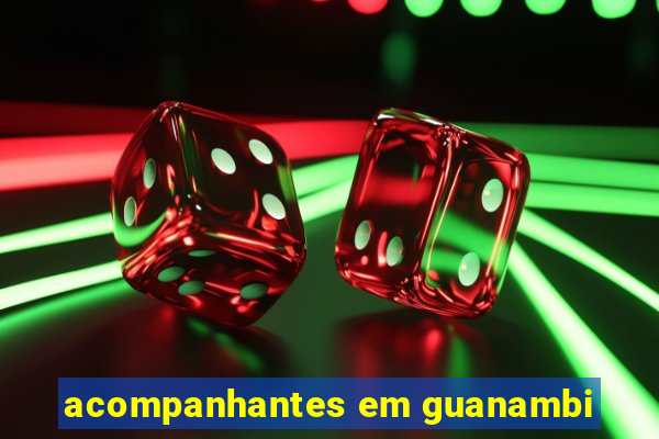 acompanhantes em guanambi