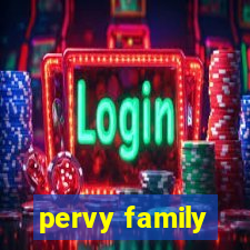pervy family