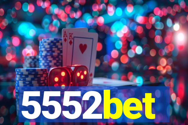 5552bet