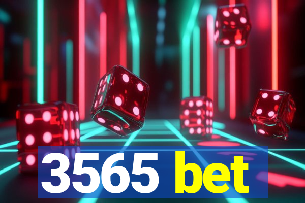 3565 bet