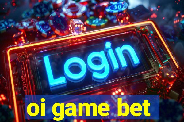 oi game bet