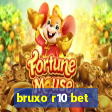 bruxo r10 bet