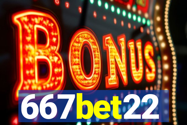 667bet22