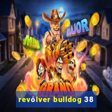 revólver bulldog 38