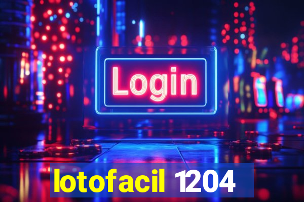 lotofacil 1204