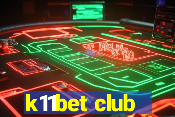 k11bet club