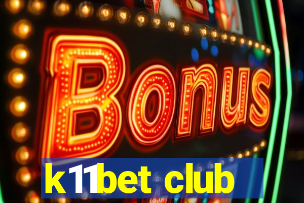 k11bet club