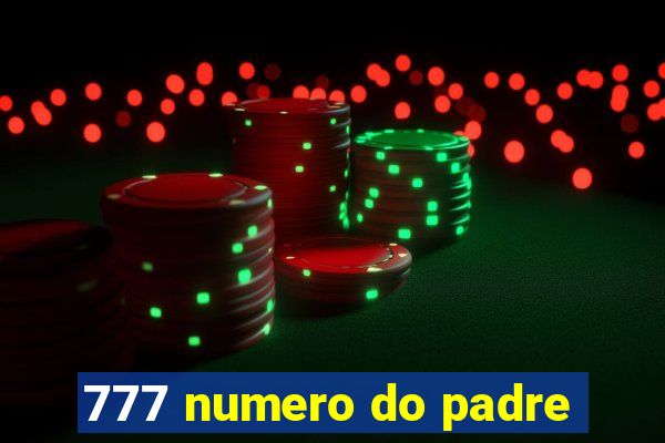 777 numero do padre