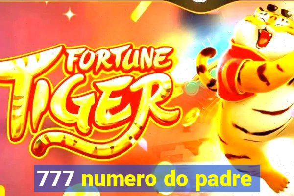 777 numero do padre