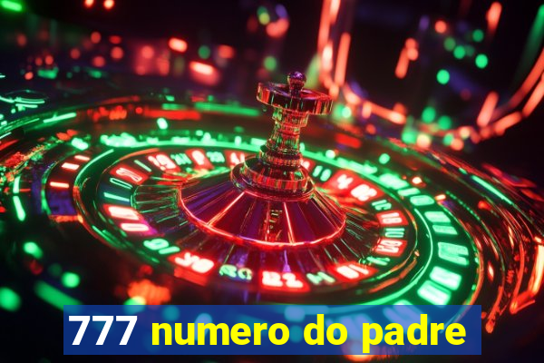 777 numero do padre