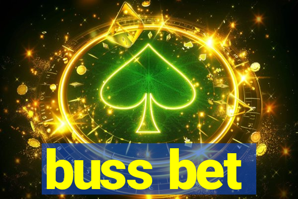 buss bet