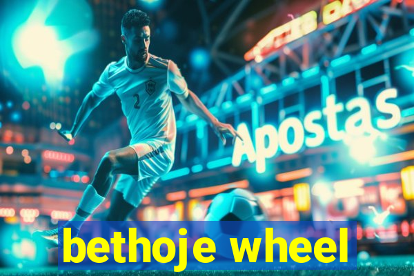 bethoje wheel