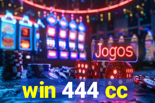 win 444 cc
