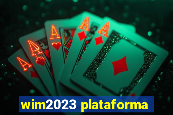 wim2023 plataforma