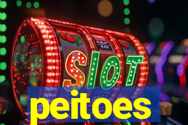 peitoes