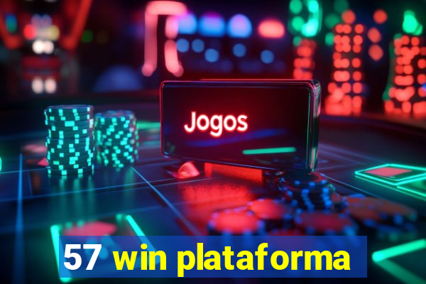 57 win plataforma