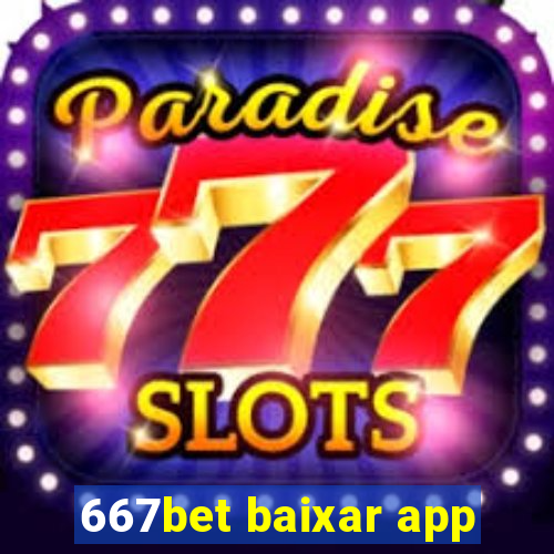 667bet baixar app