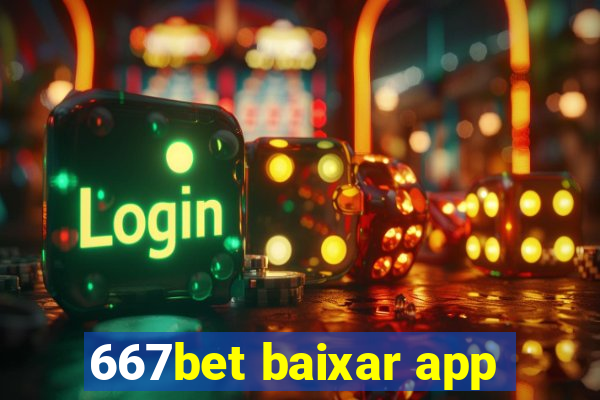 667bet baixar app