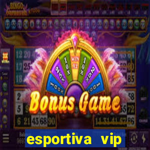 esportiva vip reclame aqui
