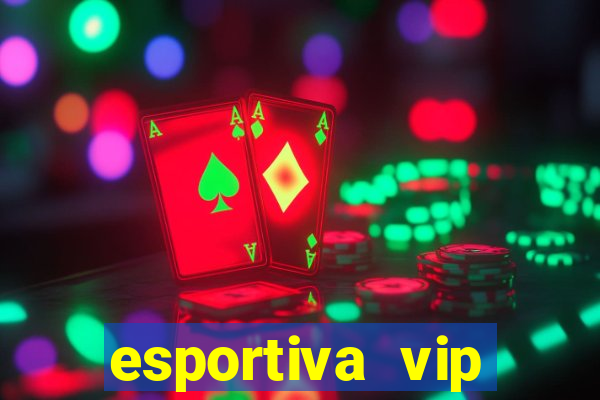 esportiva vip reclame aqui
