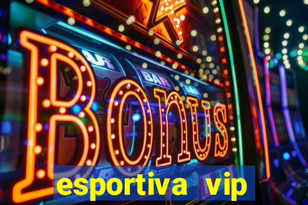 esportiva vip reclame aqui