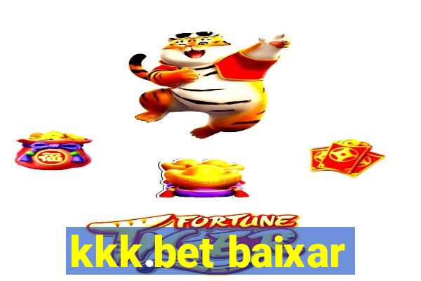 kkk.bet baixar