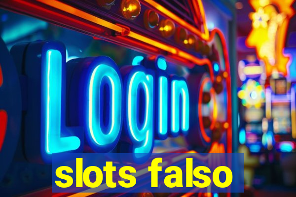 slots falso