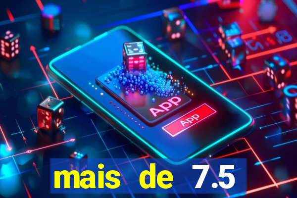 mais de 7.5 escanteios o que significa