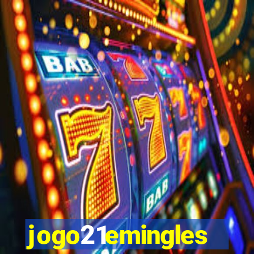 jogo21emingles