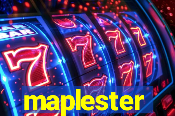 maplester