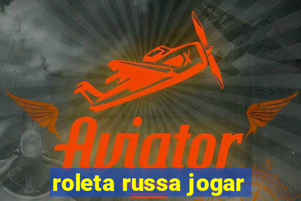 roleta russa jogar