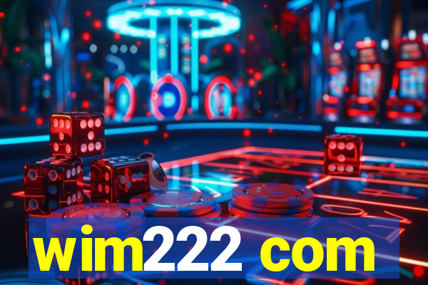 wim222 com