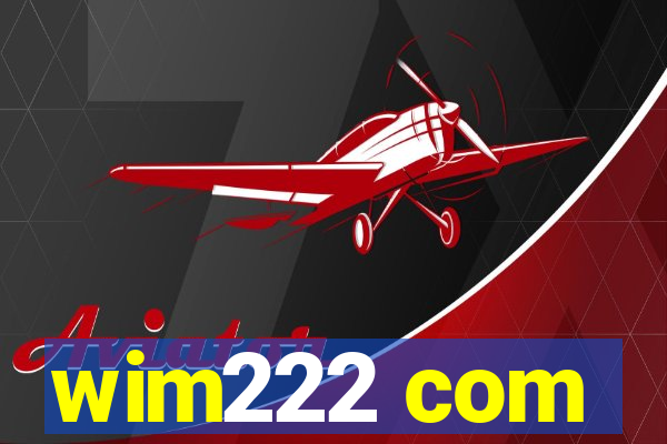 wim222 com
