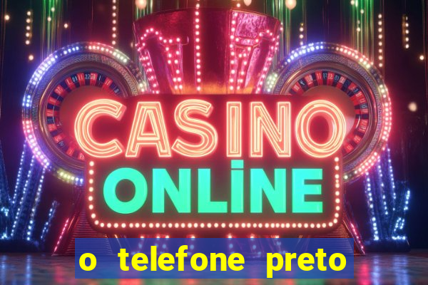 o telefone preto torrent magnet
