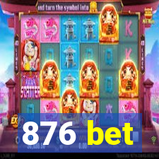 876 bet