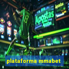plataforma mmabet