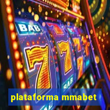 plataforma mmabet