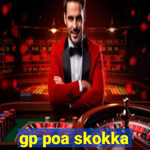 gp poa skokka