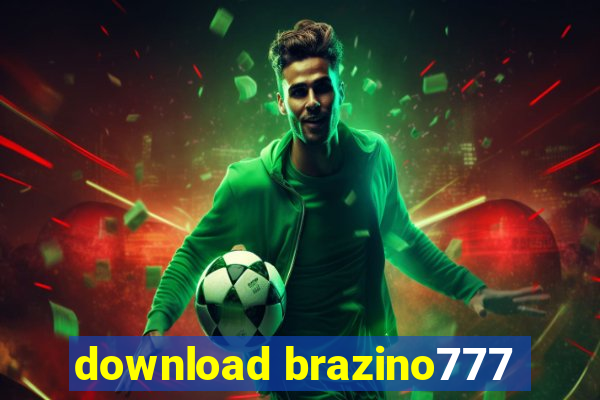 download brazino777