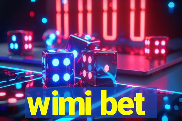 wimi bet