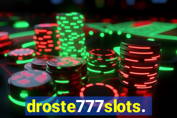 droste777slots.com