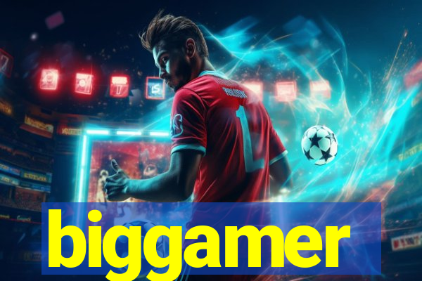 biggamer