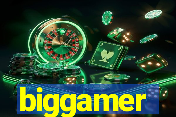 biggamer