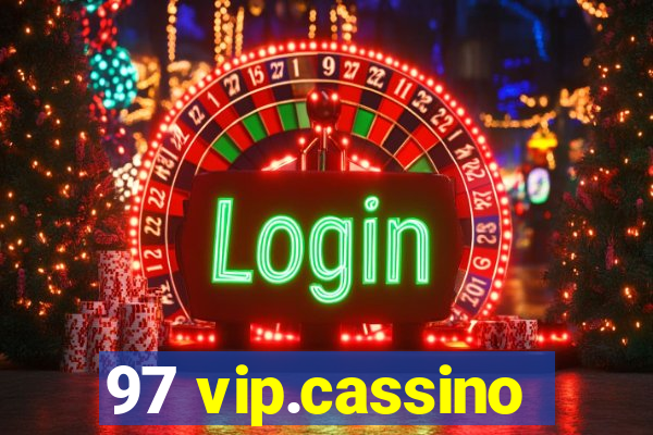 97 vip.cassino