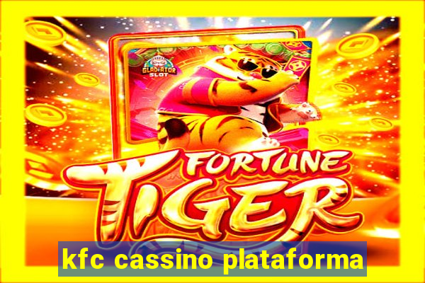 kfc cassino plataforma