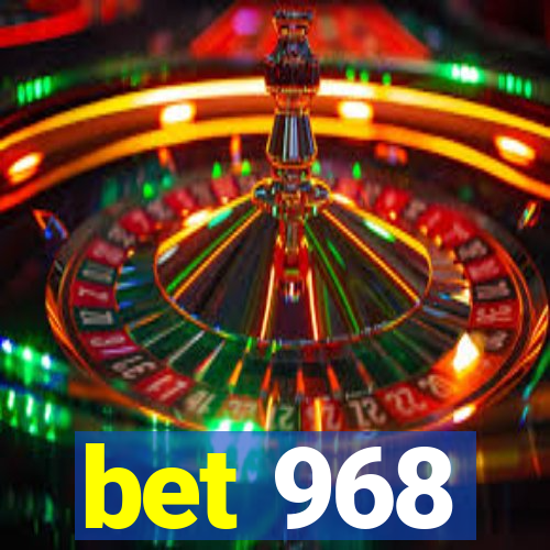 bet 968