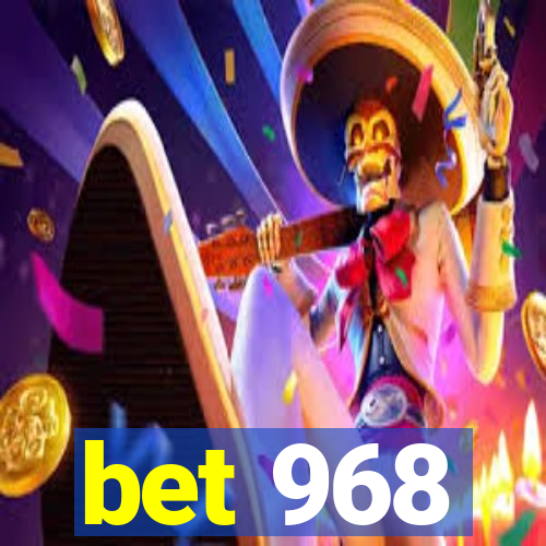 bet 968
